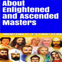 About_Enlightened_and_Ascended_Masters